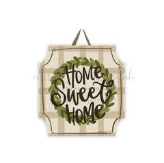 Home sweet home Door hanger