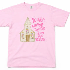 Never too Far TEE