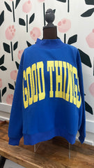 Good things 2 sided Mock sweatshirt