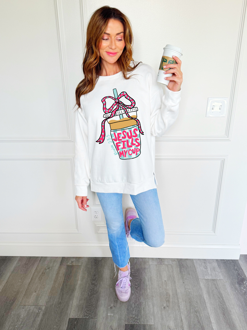 Jesus Fills My Cup Sweatshirt